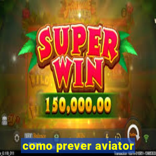 como prever aviator